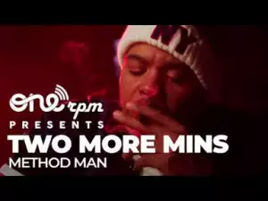 Method Man – Two More Mins
